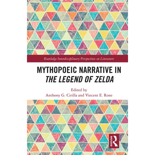 Mythopoeic Narrative in The Legend of Zelda - Paperback