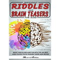 Difficult Riddles And Brain Teasers For kids: Boost your IQ and have fun with the 400 best logic puzzles you've probably never seen before. - Paperback