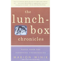 The Lunch-Box Chronicles: Notes from the Parenting Underground - Paperback