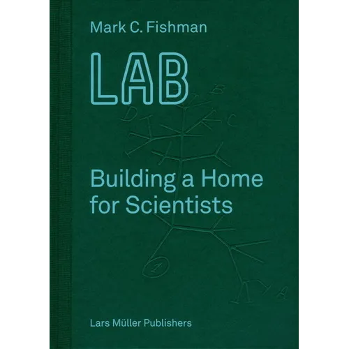 Lab: Building a Home for Scientists - Hardcover