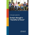A Study Guide for Evelyn Waugh's "Handful of Dust" - Paperback