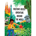 Preston's Recess Adventure Around the World - Hardcover