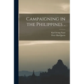 Campaigning in the Philippines .. - Paperback