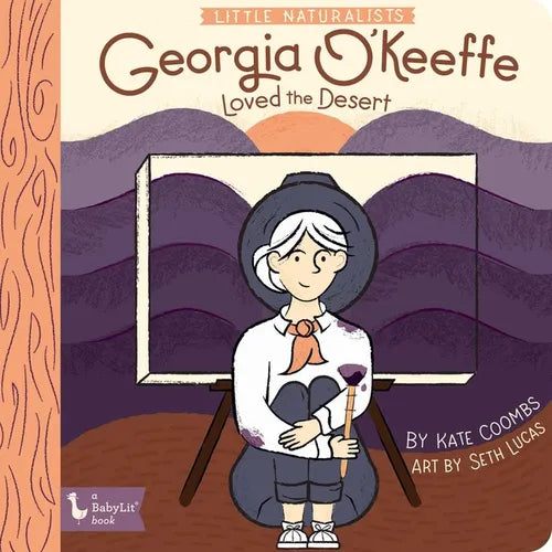 Little Naturalists: Georgia O'Keeffe Loved the Desert - Board Book