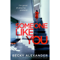 Someone Like You: A Darkly Gripping Emotional Drama - Paperback