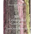 My Colourful Garden: Loch Ness Knitting - Paperback