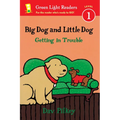 Big Dog and Little Dog Getting in Trouble - Paperback