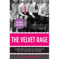 The Velvet Rage: Overcoming the Pain of Growing Up Gay in a Straight Man's World - Paperback