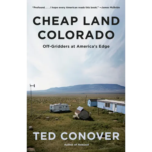 Cheap Land Colorado: Off-Gridders at America's Edge - Paperback