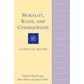 Morality, Rules, and Consequences: A Critical Reader - Paperback