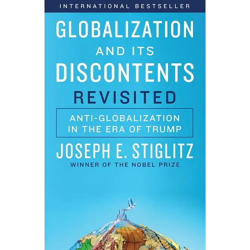 Globalization and Its Discontents Revisited: Anti-Globalization in the Era of Trump - Paperback
