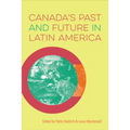 Canada's Past and Future in Latin America - Paperback