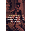 Principles of the Flute, Recorder and Oboe (Principes de la Flute) - Paperback