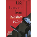 Life Lessons from Slasher Films - Hardcover