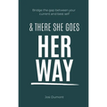And There She Goes Her Way - Paperback