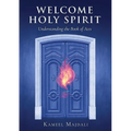 Welcome Holy Spirit: Understanding the Book of Acts - Paperback