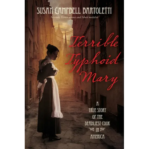 Terrible Typhoid Mary: A True Story of the Deadliest Cook in America - Paperback