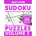 Sudoku Over 300 Easy Level Puzzles Volume I: Puzzle Book 8.5" X 11" Softcover Puzzles To Challenge The Brain Solutions Included - Paperback