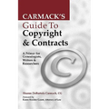 Carmack's Guide to Copyright & Contracts - Paperback