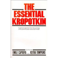 The Essential Kropotkin the Essential Kropotkin - Paperback