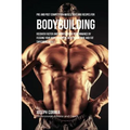 Pre and Post Competition Muscle Building Recipes for Bodybuilding: Recover faster and improve your performance by feeding your body powerful muscle bu - Paperback