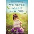 We Never Asked for Wings - Paperback