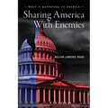 Sharing America with Enemies: What Is Happening to America - Paperback