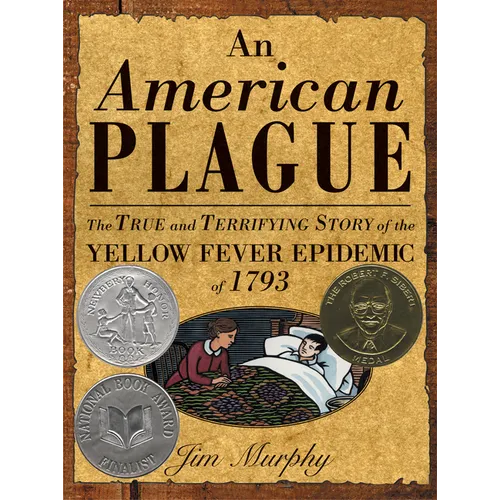 American Plague: The True and Terrifying Story of the Yellow Fever Epidemic of 1793 - Hardcover