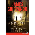 Afraid of the Dark: A Novel of Suspense - Paperback