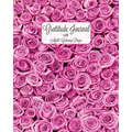 Gratitude Journal with Adult Coloring Pages: 12 Week Gratitude Journal - 90 Day Gratitude Journal - Gratitude Quotes Coloring Pages - Adult Coloring P - Paperback