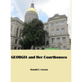 Georgia & Her Courthouses - Hardcover