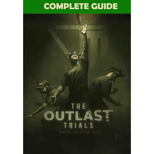 The Outlast Trials Complete Guide: Tips, Tricks, Strategies, Cheats, Hints and More! - Paperback