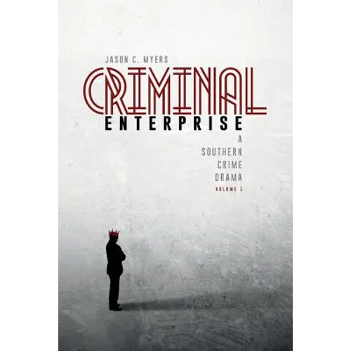 Criminal Enterprise: A Southern Crime Drama - Paperback