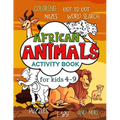 African Animals Activity Book for Kids 4-9: Workbook Full of Coloring and Other Activities Such as Mazes, Cut and Paste, Dot to Dot, Word Search, Puzz - Paperback