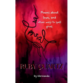 Ruby Quartz poems about love, and other ways to spell grief. - Paperback