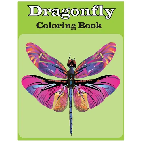 Dragonfly Coloring Book: An adults Dragonfly coloring book (Dragonfly coloring book) - Paperback