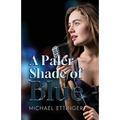 A Paler Shade of Blue - Paperback
