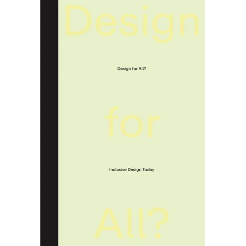 Design for All?: Inclusive Design Today - Paperback