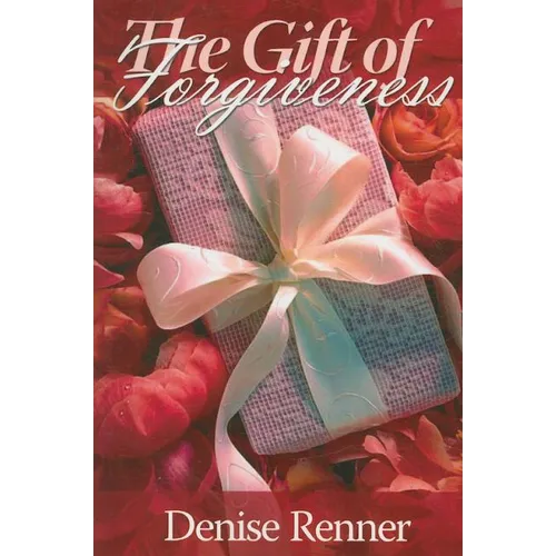 The Gift of Forgiveness - Paperback