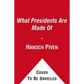 What Presidents Are Made of - Paperback