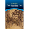 The Great God Pan & Other Classic Horror Stories - Paperback