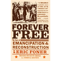 Forever Free: The Story of Emancipation and Reconstruction - Paperback