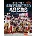 Inside the San Francisco 49ers - Library Binding