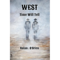 West: Time Will Tell - Paperback