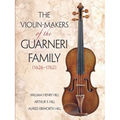 The Violin-Makers of the Guarneri Family (1626-1762) - Paperback