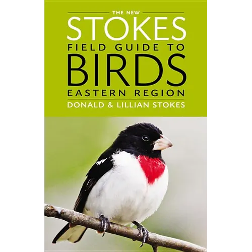 The New Stokes Field Guide to Birds: Eastern Region - Paperback