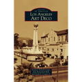 Los Angeles Art Deco - Hardcover
