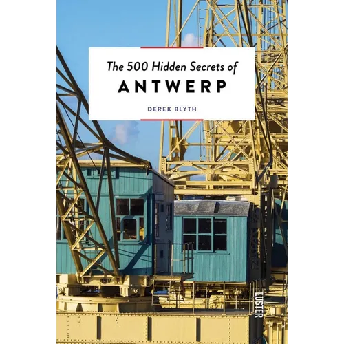 The 500 Hidden Secrets of Antwerp - Paperback