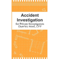 Accident Investigation for Private Investigators - Paperback