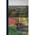 Sprague's Journal of Maine History - Hardcover
